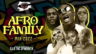 Dj B TheSpinDokta Afro Family Mix 2022Ayran Rush B