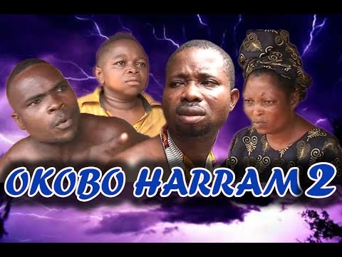 Okobo Harram  2 - Latest Edo Comedy Movie