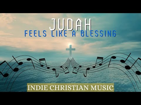 Benjamin William Hastings, JUDAH  - Feels Like A Blessing || Christian music