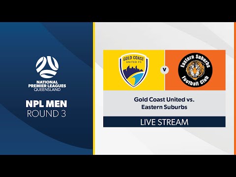 NPL Men R3 - Gold Coast United vs. Eastern Suburbs