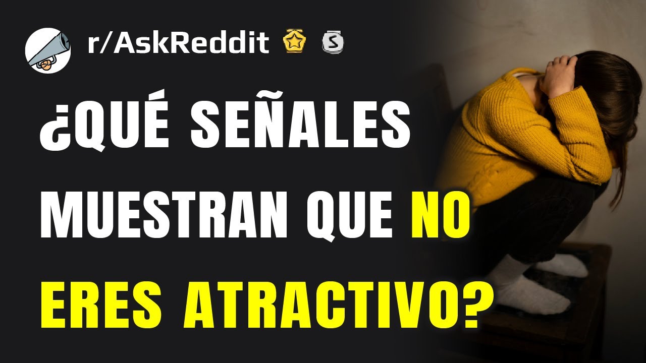 NADIE te lo dirá: Señales REALES de que NO eres atractivo