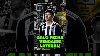 😱 GALO VENDE LATERAL PARA O FUTEBOL ÁRABE! #noticiasdogalo #futebol #alwasl #galo