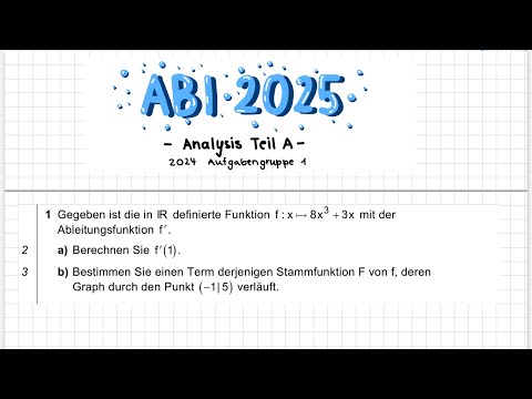Mathe Abi Analysis Teil A 2024 erklärt Bayern