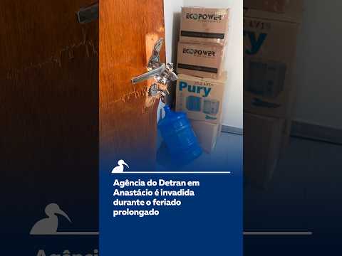 Agência de Detran em Anastácio é invadida durante o feriado prolongado