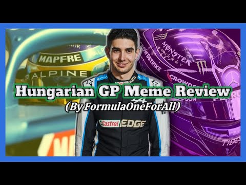The F1 2021 Hungarian GP Meme Review but it's beautifully seasoned l (u/Alphamaxnova1 influenced)