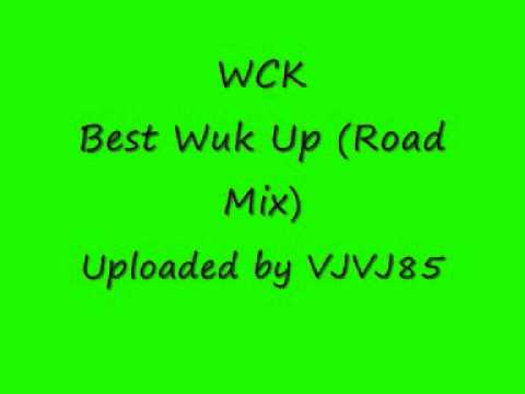 WCK - Best Wuk Up (Road Mix)