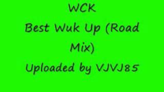 WCK - Best Wuk Up (Road Mix)