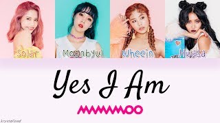 MAMAMOO - Yes I am (나로 말할 것 같으면) [HAN|ROM|ENG Color Coded Lyrics]