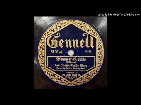 New Orleans Rhythm Kings "ShimMeShaWabble"  (1923) - Gennett 5106.