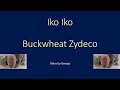 Buckwheat Zydeco   Iko Iko   karaoke