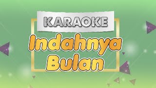 Download lagu INDAHNYA BULAN - KARAOKE ||  Indahnya bulan tak seindah wajahmu || DANGDUT KOPLO KARAOKE mp3