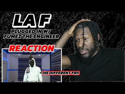 🇫🇷 LA F - Plugged In w/ Fumez The Engineer | REACTION VIDEO!!