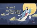 Mid Autumn Festival story and how Chinese celebrate it