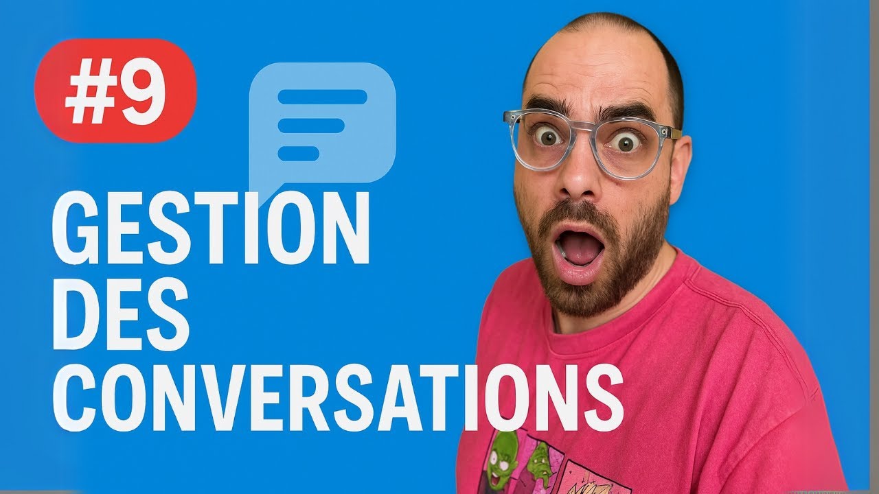 Bien gérer ses conversations ChatGPT : les bons réflexes – Module 9