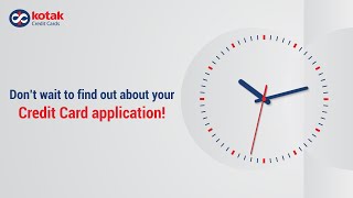 Track your Kotak credit card application status online