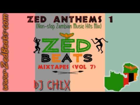 ZedBeats Mixtapes (Vol. 7) - Zed Anthems 1 (Non-Stop Zambian Music Hits Mix)