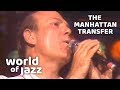 The Manhattan Transfer - Embraceable You - 11 July 1987 • World of Jazz