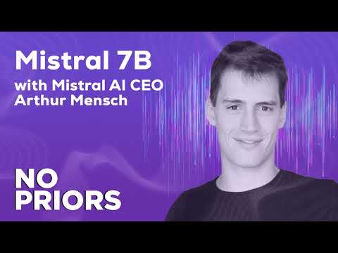 No Priors Ep. 40 | With Arthur Mensch, CEO Mistral AI