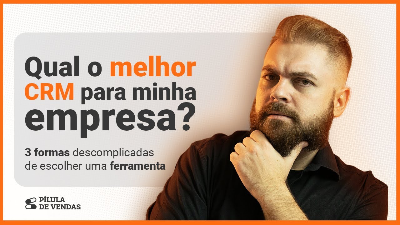 Como Escolher um CRM para usar no dia a dia? Qual o MELHOR CRM do mercado? #CRM