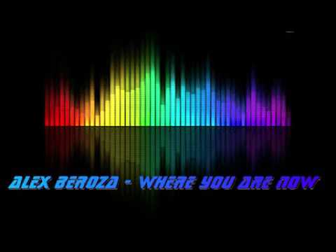 Alex Beroza - Where You Are Now, Best Music for commercial use, Muzyka do komercyjnego wykorzystania