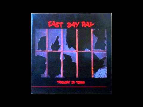 East Bay Ray  - Trouble In Town