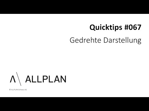 #067 ALLPLAN Quicktips "Gedrehte Darstellung"