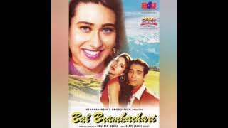 Nazrein Ladgaiya Part-1 Song Kavita Krishnamurthy & Ram Shankar,  Bal Brahmachari(1996)Movie