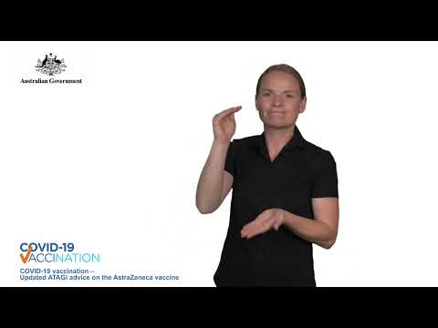 COVID-19 vaccination – Updated ATAGI advice on AstraZeneca – Auslan