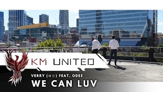 Verry (베리) - WE CAN LUV (Feat. ODEE) - Dance Concept | KM United