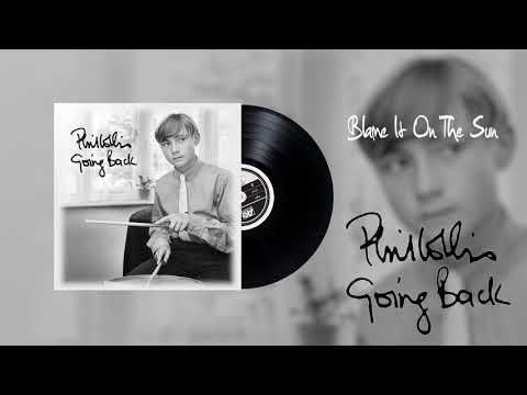 Blame It on the Sun - Phil Collins