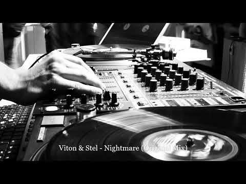Viton & Stel - Nightmare (Original Mix)