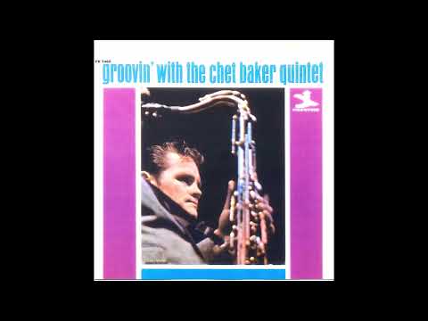 Chet Baker Quintet   -Groovin´ with the Chet Baker Quintet  -1965 -FULL ALBUM