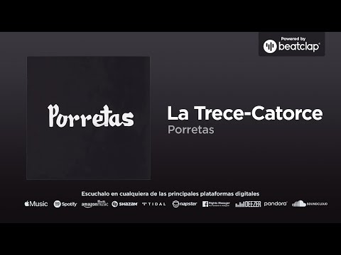 Porretas - La Trece-Catorce