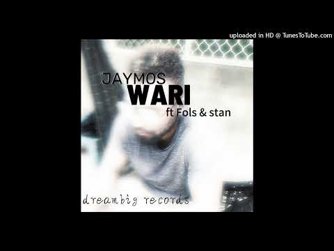 JAYMOS- WARI ft FOLS &Stan (DreamBig records)