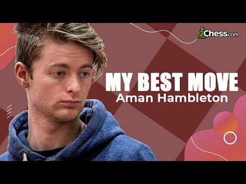 Aman Hambleton Breaks Down His Greatest Chess Move