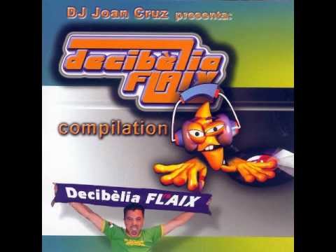 Decibelia Flaix compilation - Juan Cruz mix