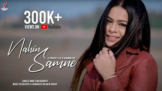 Nahin Samne | Iman Chakraborty | A R Rahman | New Cover Song 2021 Hindi| Iman Chakraborty Production