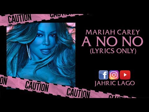 Mariah Carey A No No Lyrics Song