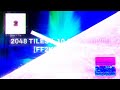 2048 All Tiles 1 10 000 FF2K S Remix Sector 1