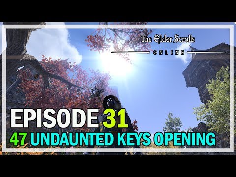 47 UNDAUNTED KEYS OPENING Episode 31 ILAMBRIS & BLOODSPAWN - ESO Clockwork City