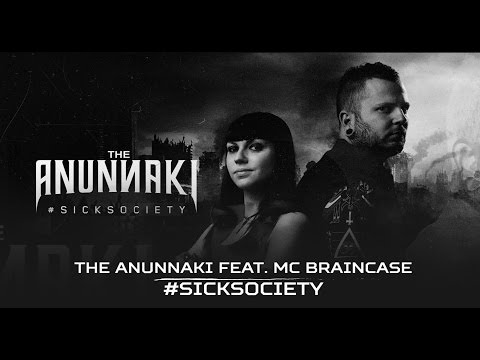 The Anunnaki feat. MC Braincase - #SickSociety (Brutale 024)