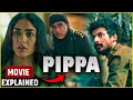 Pippa Movie 2023 explained in Hindi | Pippa Ending Explained in Hindi | Mrunal Thakur