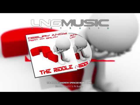 DeeJay A.N.D.Y. ft. Pit Bailay - The Riddle (Andrew Spencer Remix Edit)-