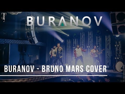 BURANOV - Bruno Mars Cover