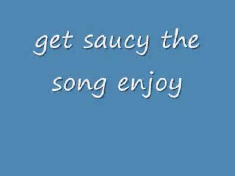 get saucy song
