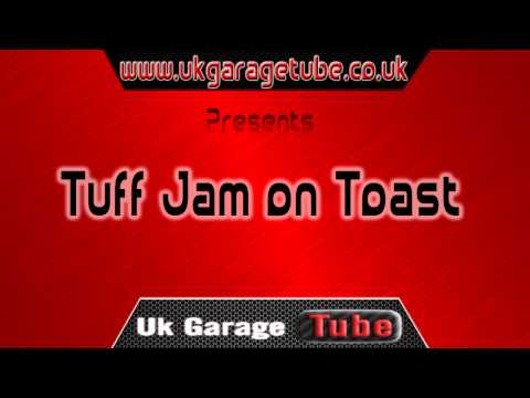 UKGTube Presents - Tuff Jam On Toast 1 hour of tuff jam classics
