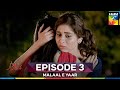 Malaal E Yaar Episode 3