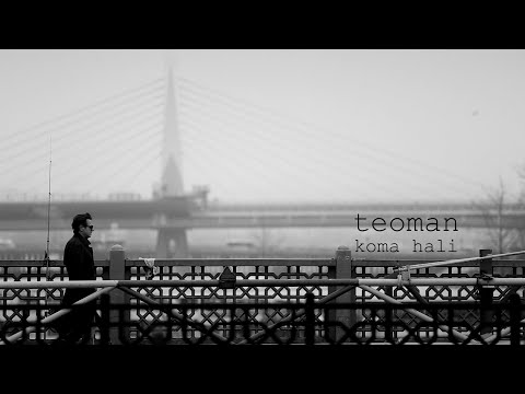 Koma Hali - Teoman