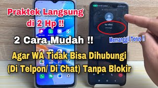 Download lagu Cara Agar WA Tidak Bisa Di Telpon Tanpa Blokir mp3