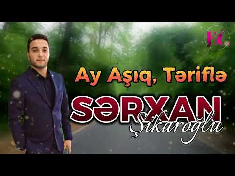 Sərxan Şikaroğlu - Ay Aşıq, Təriflə Bizim Gəlini 2023 Toy Mahnısı
